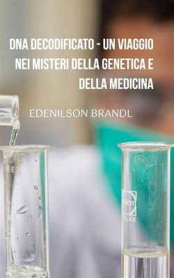  Genetica: Un Viaggio Nella Natura e nei Segreti del DNA